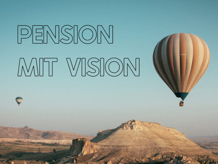 Pension mit Vision